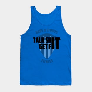 BSF - Talk Sh** Get Fit Tank Top